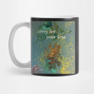 Sorry for your loss, sympathy card, original leaf painting Mug